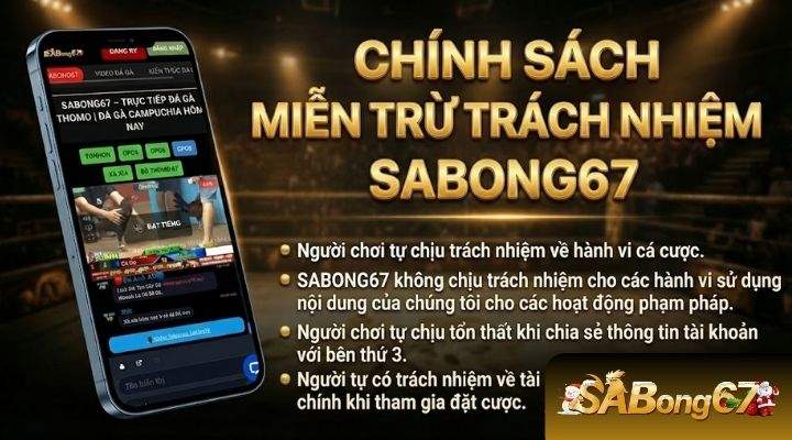 Chính sách miễn trừ trách nhiệm SABONG67