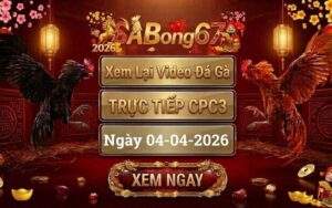Phát Lại Đá Gà CPC3 Trực Tiếp Ngày 04/04/2026
