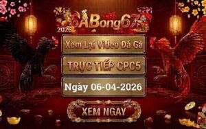 Phát Lại Đá Gà CPC5 Trực Tiếp Ngày 06/04/2026